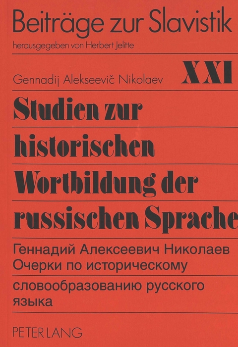 Studien zur historischen Wortbildung der russischen Sprache - Christel Jelitte