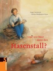 Und wer baut dann den Hasenstall? - Inger Hermann