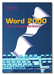 Word 2000 für Fortgeschrittene - Markus Jenni, Esther Sterchi