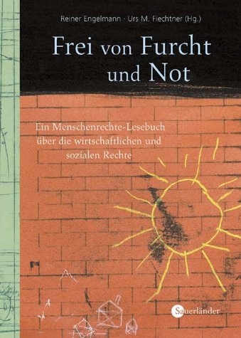 Frei von Furcht und Not - 