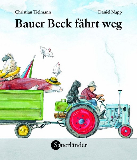 Bauer Beck fährt weg - Christian Tielmann