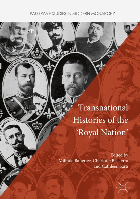 Transnational Histories of the 'Royal Nation' - 