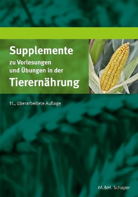 Supplemente zu Vorlesungen und Übungen in der Tierernährung - Josef Kamphues u.a