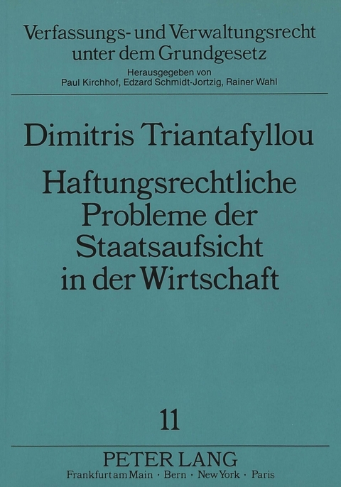 Haftungsrechtliche Probleme der Staatsaufsicht in der Wirtschaft - Dimitris Triantafyllou