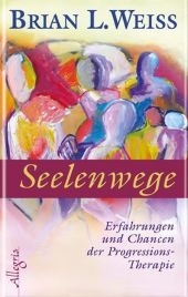 Seelenwege - Brian L Weiss