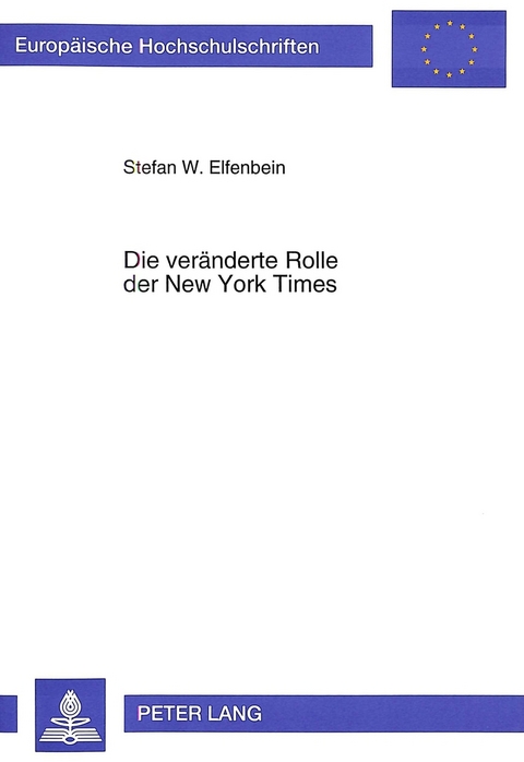 Die veränderte Rolle der New York Times - Stefan W. Elfenbein