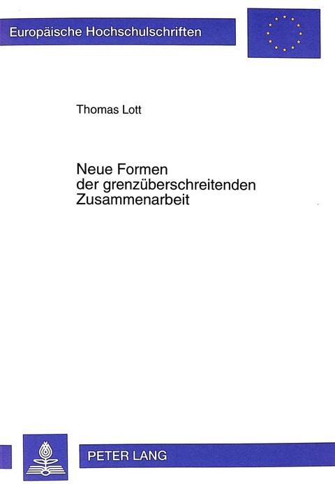 Neue Formen der grenzüberschreitenden Zusammenarbeit - Thomas Lott