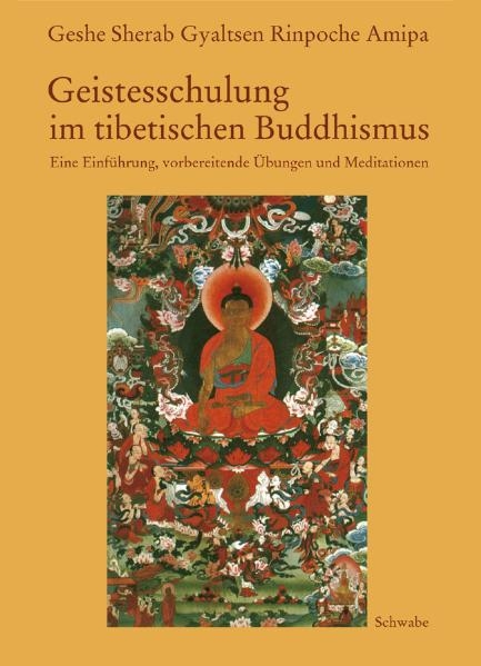 Geistesschulung im tibetischen Buddhismus - Geshe Sherab Gyaltsen Rinpoche Amipa