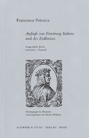 Aufrufe zur Errettung Italiens und des Erdkreises - Francesco Petrarca