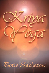 Kriya-Yoga - Boris Sacharow