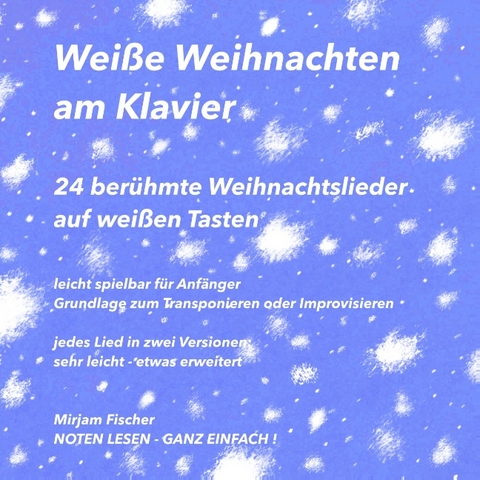 Weiße Weihnachten am Klavier - Mirjam Fischer