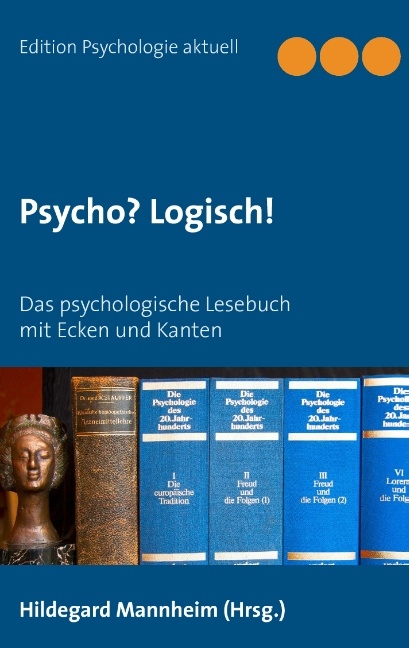 Psycho? Logisch!