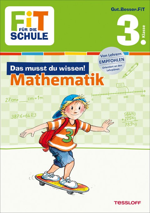 FiT FÜR DIE SCHULE: Das musst du wissen! Mathematik 3. Klasse - Andrea Essers