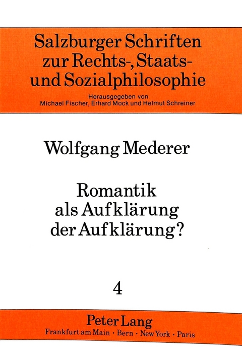 Romantik als Aufklärung der Aufklärung? - Wolfgang Mederer