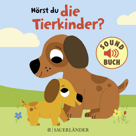 Hörst du die Tierkinder? (Soundbuch)