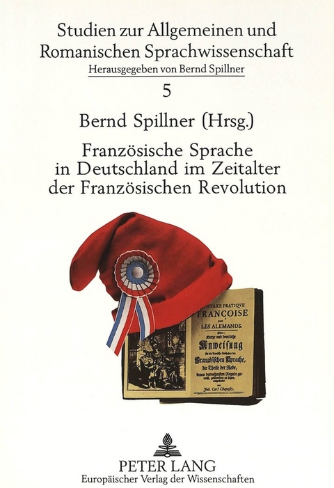 Französische Sprache in Deutschland im Zeitalter der Französischen Revolution - 