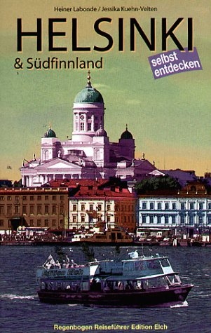 Helsinki und Südfinnland - Heiner Labonde, Jessika Kuehn-Velten