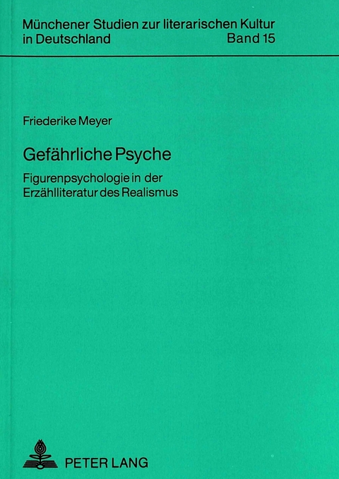 Gefährliche Psyche - Friederike Meyer