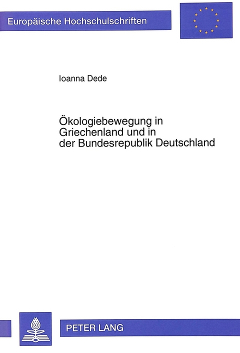 Ökologiebewegung in Griechenland und in der Bundesrepublik Deutschland - Ioanna Dede