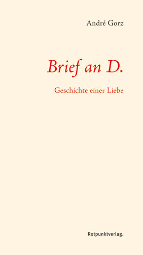 Brief an D. - André Gorz