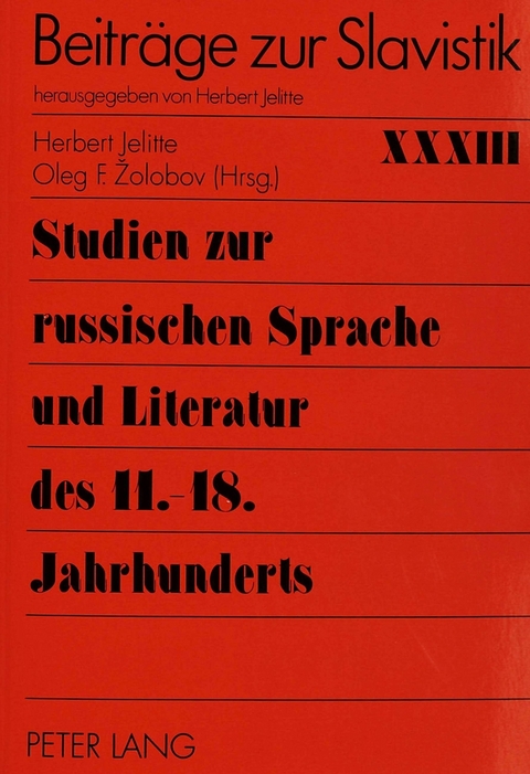 Studien zur russischen Sprache und Literatur des 11.-18. Jahrhunderts - 