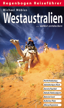 Westaustralien selbst entdecken - Michael Möbius