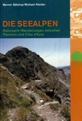 Die Seealpen - Werner Bätzing, Michael Kleider