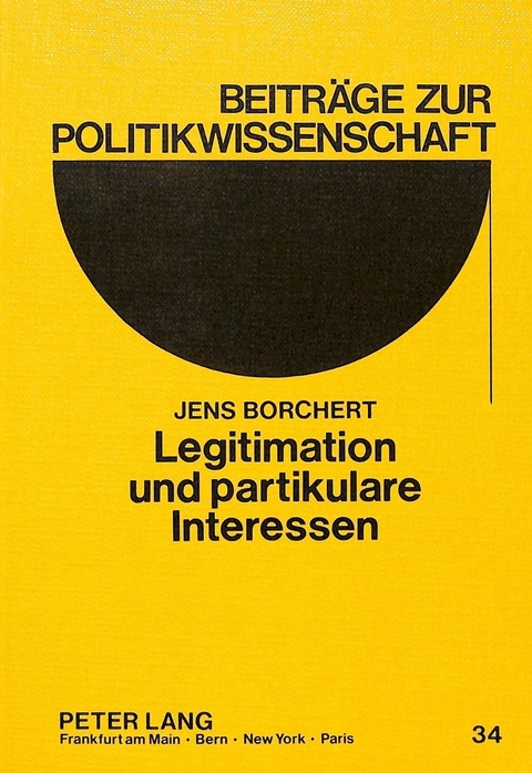 Legitimation und partikulare Interessen - Jens Borchert