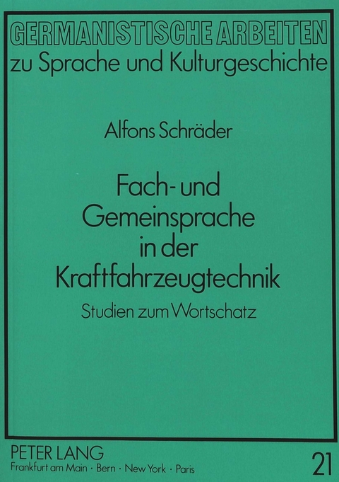 Fach- und Gemeinsprache in der Kraftfahrzeugtechnik - Alfons Schräder