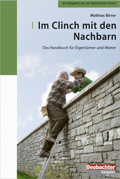 Im Clinch mit den Nachbarn - Mathias Birrer