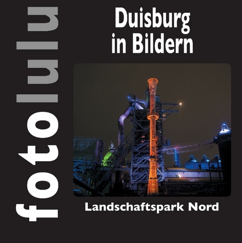 Duisburg in Bildern -  fotolulu