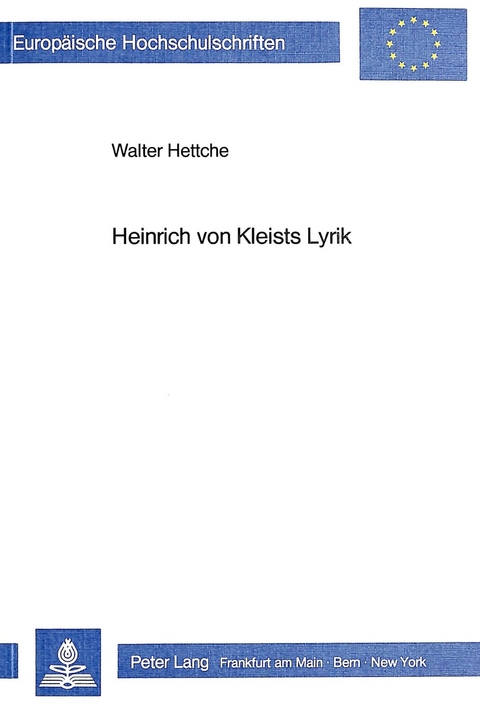 Heinrich von Kleists Lyrik - Walter Hettche