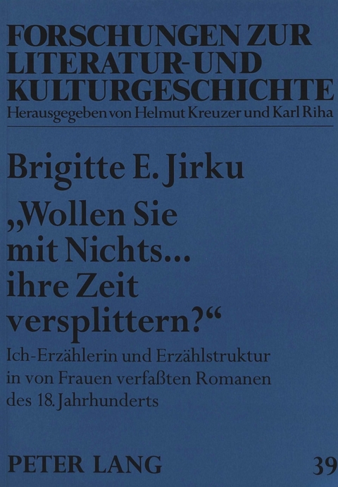 «Wollen Sie mit Nichts... ihre Zeit versplittern?» - Brigitte Jirku