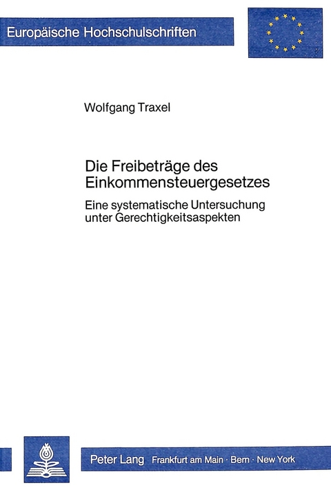 Die Freibeträge des Einkommensteuergesetzes - Wolfgang Traxel