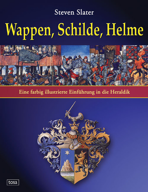 Wappen, Schilde, Helme - Steven Slater