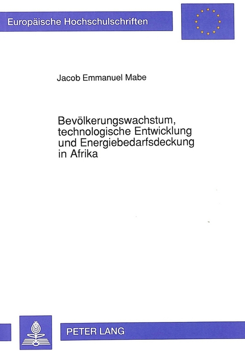 Bevölkerungswachstum, technologische Entwicklung und Energiebedarfsdeckung in Afrika - Jacob E. Mabe