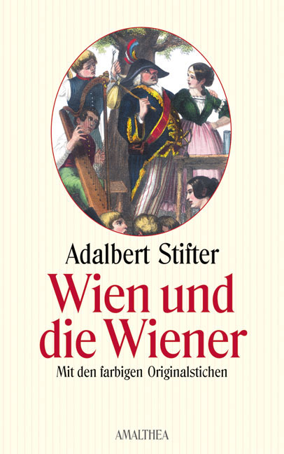 Wien und die Wiener - Adalbert Stifter