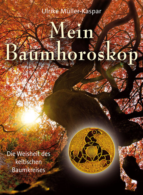 Mein Baumhoroskop - Ulrike Müller-Kaspar