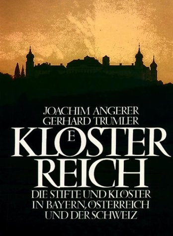 Klösterreich - Joachim Angerer, Gerhard Trumler