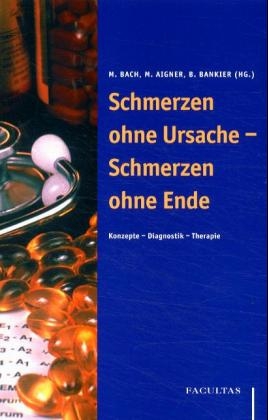 Schmerzen ohne Ursache - Schmerzen ohne Ende - 