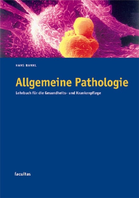 Allgemeine Pathologie - Hans Bankl