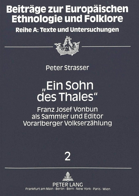 «Ein Sohn des Thales» - Peter Strasser