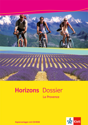 Horizons Dossier. La Provence - Marie Gauvillé, Inge Rein-Sparenberg