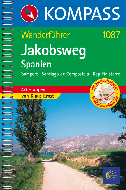 Jakobsweg Spanien: Somport - Santiago de Compostela - Kap Finisterre - Klaus Ernst