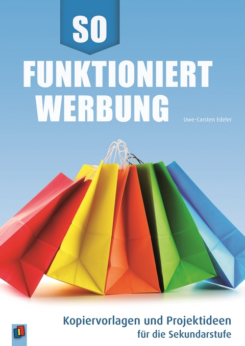 So funktioniert Werbung - Uwe-Carsten Edeler