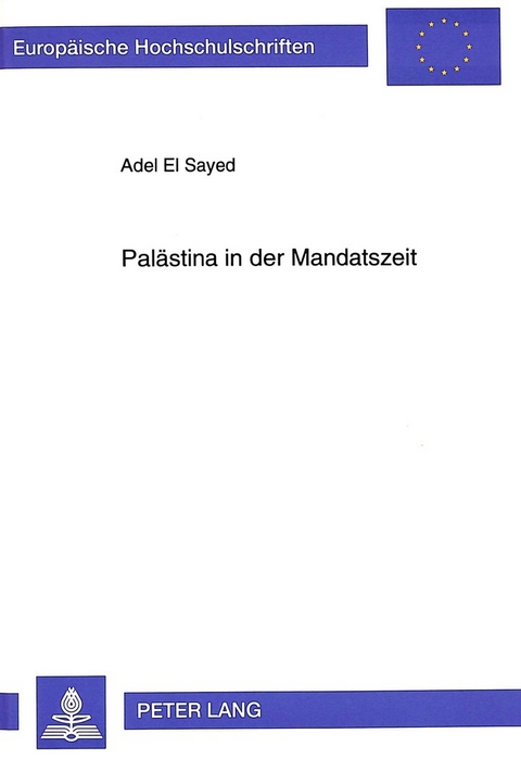 Palästina in der Mandatszeit - Adel El Sayed