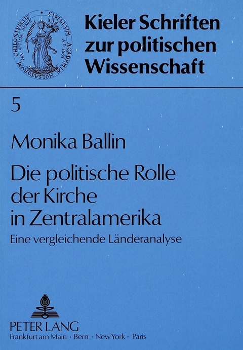 Die politische Rolle der Kirche in Zentralamerika - Monika Ballin