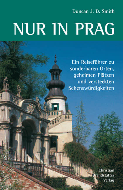 Nur in Prag - Duncan J. D. Smith