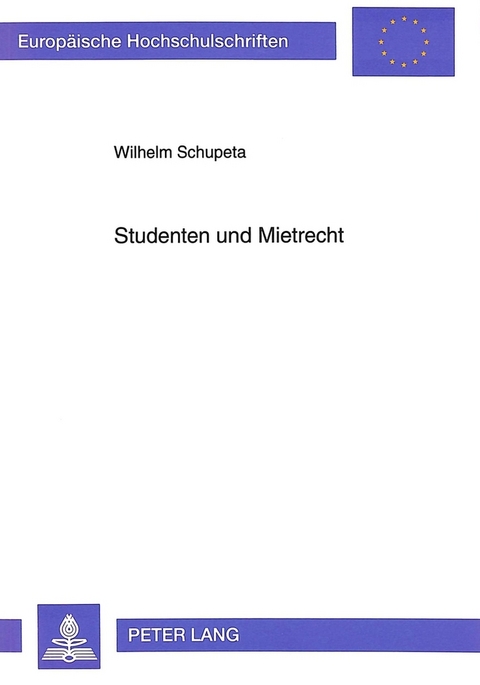 Studenten und Mietrecht - Wilhelm Schupeta