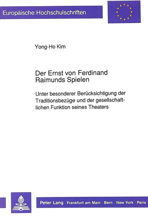 Der Ernst von Ferdinand Raimunds Spielen - Yong-Ho Kim